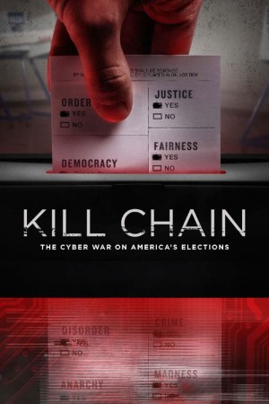 Chuỗi Tấn Công: Chiến Tranh Mạng Trong Bầu Cử Hoa Kỳ - Kill Chain: The Cyber War on America's Elections