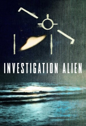 Cuộc điều tra người ngoài hành tinh - Investigation Alien