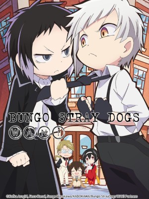 Đặc Nhiệm Thám Tử Wan! - Bungo Stray Dogs Wan!