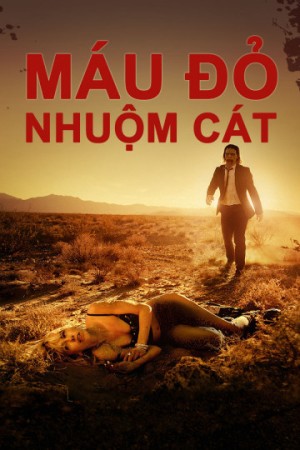 Máu Đỏ Nhuộm Cát - It Stains The Sands Red