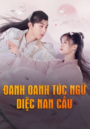 Oanh Oanh Túc Ngữ Diệc Nam Cầu -  Su Yu