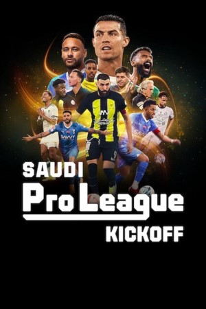 Saudi Pro League: Khai màn - Saudi Pro League: Kickoff